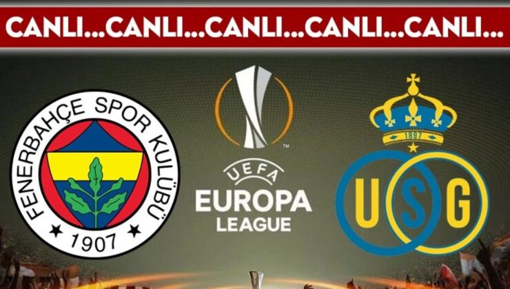 CANLI YAYIN: Fenerbahçe – Union Saint-Gilloise CANLI ANLATIM – 2024/2025 Dönemi UEFA Avrupa Ligi 1. hafta uğraşı