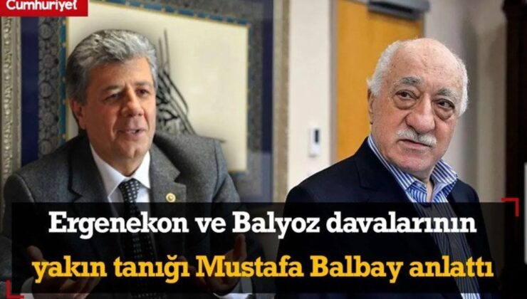 FETÖ elebaşısı Fethullah Gülen öldü Balyoz ve Ergenekon’un yakın şahidi Mustafa Balbay, o günleri anlattı.